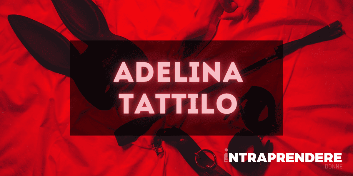 Adelina Tattilo: la Donna che con il Porno di Carta Contribuì ad Abbattere Molti Tabù